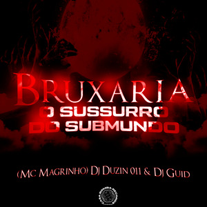 Bruxaria O Sussurro Do Submundo