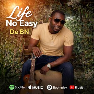 Life No Easy