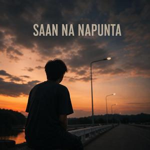 Saan Na Napunta