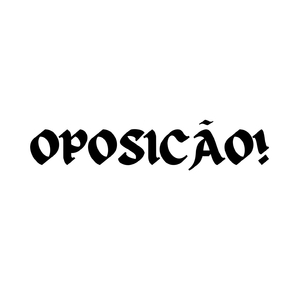 Oposição!