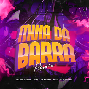 Mina Da Barra (Remix)