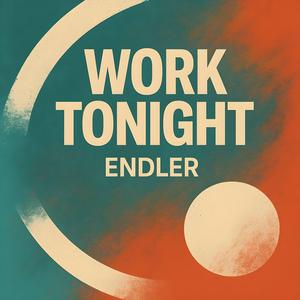 Work Tonight