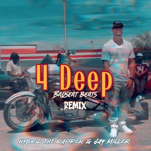 4 Deep (feat. Jay Miller) (Baqseat Beats Remix)