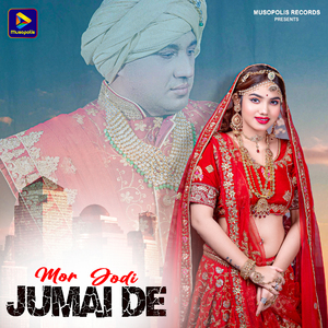 Mor Jodi Jumai De