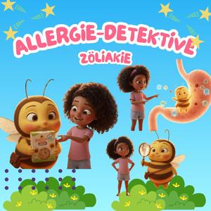 Allergie-Detektive Zöliakie