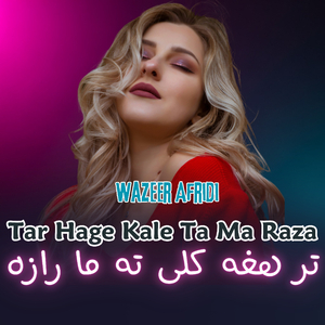 Tar Hage Kale Ta Ma Raza