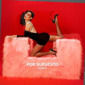 Por Supuesto (Remix)