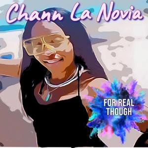 For Real Though (feat. Chann P)