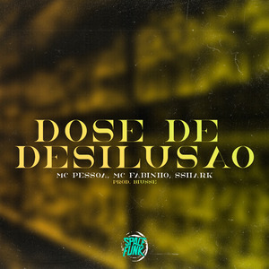 Dose de Desilusão