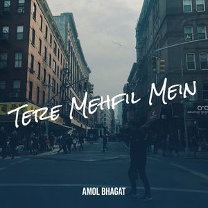 Tere Mehfil Mein