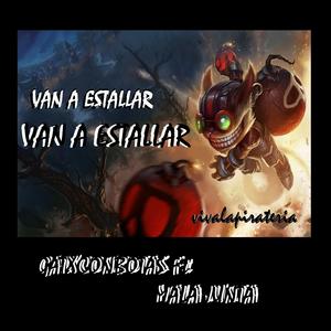 Van a estallar (feat. Gatx con botas & Mala Junta)