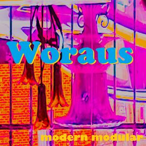 Woraus
