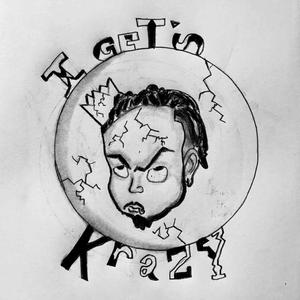 I Get's Krazy (feat. Kuroma the Sage)