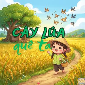 Cây Lúa Quê Ta