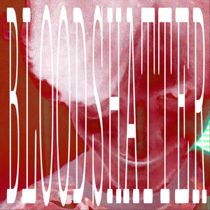 BLOODSHATTER