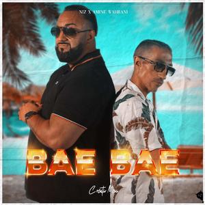 BAE BAE (feat. Amine Wahrani)