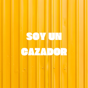 Soy un Cazador