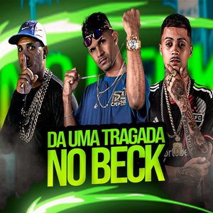 Da uma Tragada no Beck