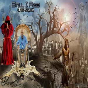 Still I Rise (The Sequel) [feat. Devyne J. Supreme & Amaru Kaveli]