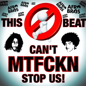 Cant MTFCKN Stop Us!