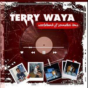 TERRY WAYA (feat. Soundboi Bme)