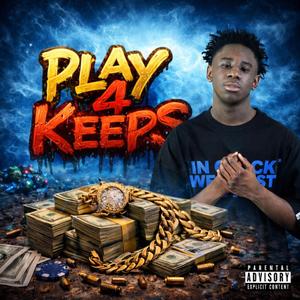 PLAY 4 KEEPS