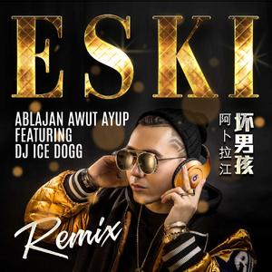 Eski Remix - AJ （Ft . DJ Ice dugg）