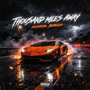 Thousand Miles Away (feat. Sedella)
