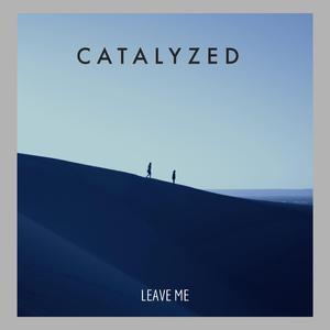Leave Me