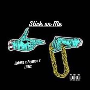 Stick On Me
