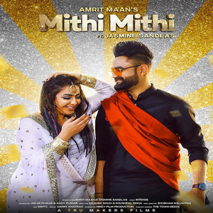 Mithi Mithi (feat. Jasmine Sandlas)