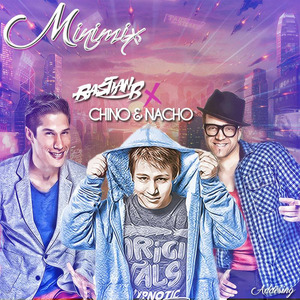 MiniMix (Chino & Nacho)