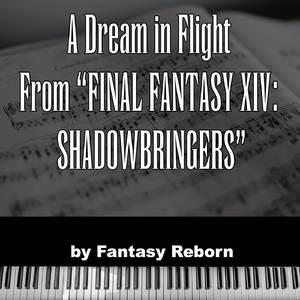 A Dream in Flight (From "Final Fantasy XIV Shadowbringers")