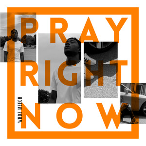 Pray Right Now