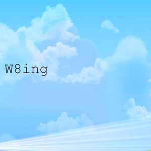W8ing