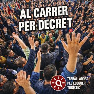 AL CARRER PER DECRET