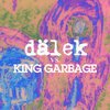 Dälek - Good (King Garbage Remix)