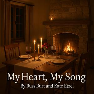 My Heart, My Song (feat. Russ Burt)