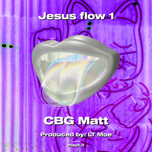 Jesus flow 1