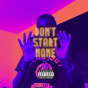 Don't Start None