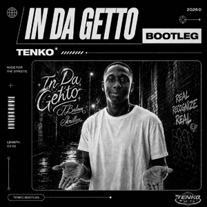 In Da Getto（TENKO BOOTLEG)