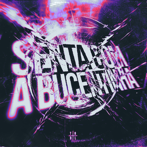 SENTA COM A BUCETINHA (SLOWED)