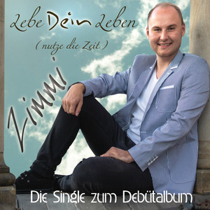 Lebe Dein Leben (Nutze die Zeit)