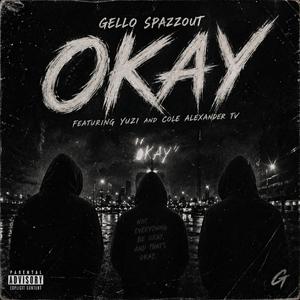 OKAY (feat. Yuzi & Cole Alexander Tv)