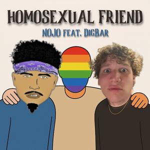 Homosexual Friend (feat. DigBar)