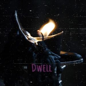 Dwell (feat. Loosejoxx)