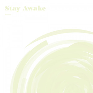 Stay Awake