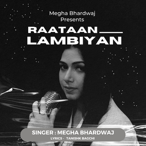 Raataan Lambiyan
