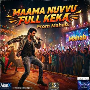 Maama nuvvu full keka.
