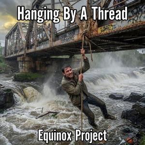 Hanging By A Thread